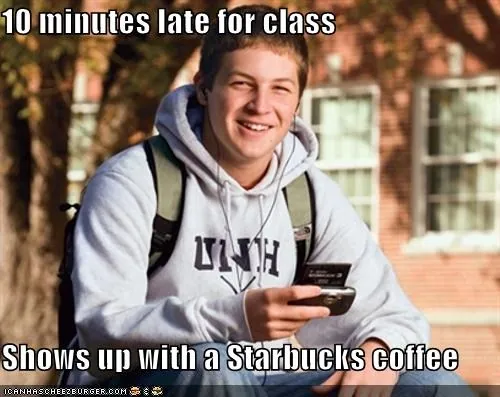15 Minutes Late With Starbucks meme card