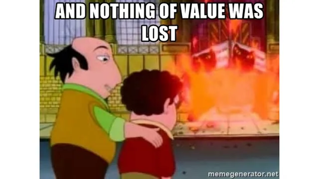 Carte meme And Nothing Of Value Was Lost