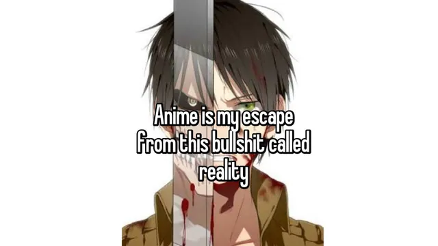 Carte meme Anime Is My Escape From This Bullshit Called Reality