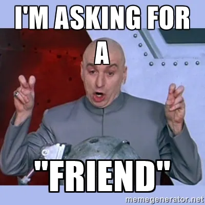 Asking for a Friend meme card