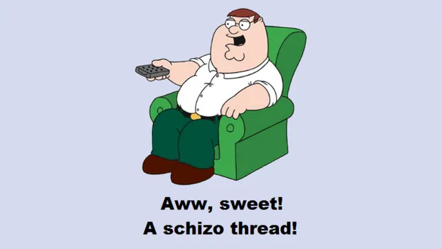 Carte meme Aww, Sweet! A Schizo Thread!