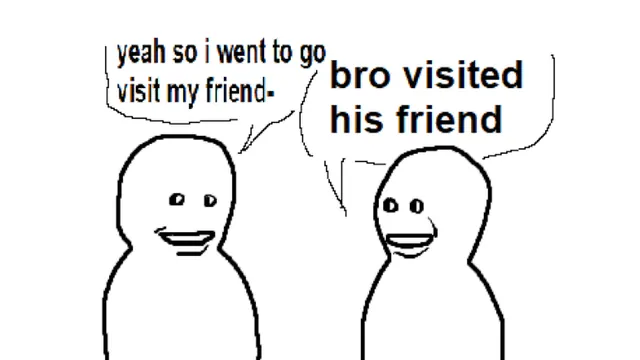 Bro Visited His Friend / Friendpilled Visitmaxxer meme card