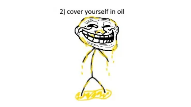 Cover Yourself in Oil meme card