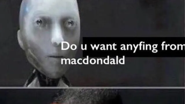 Do U Want Anyfing From Macdondald / Borgar meme card