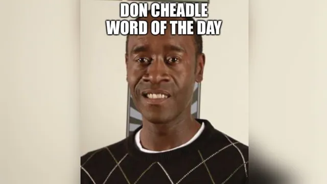 Carte meme Don Cheadle’s Word of the Day