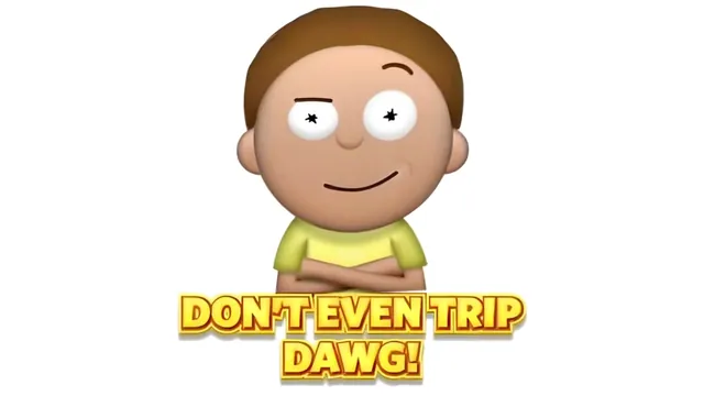 Don't Even Trip Dawg! meme card