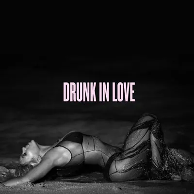 Drunk in Love meme card