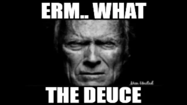 Carte meme Erm... What the Deuce
