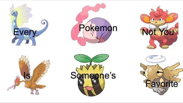 Every Pokémon Is Someone's Favorite meme card