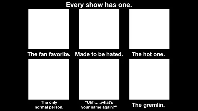 Carte meme Every Show Has One
