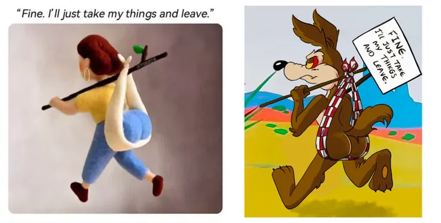 Fine. I'll Just Take My Things And Leave meme card