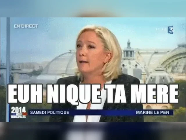 Meme „Ein Verein namens Fick deine Mutter“ (Marine Le Pen)