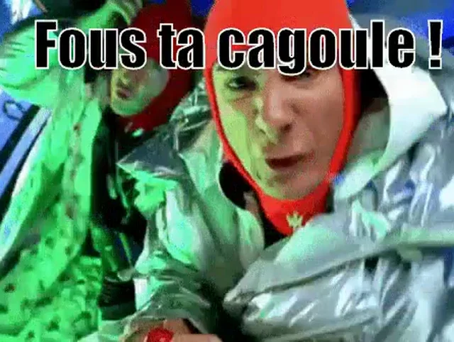 Fous ta cagoule ! meme