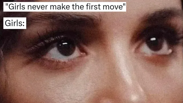 Carte meme Girls Never Make The First Move