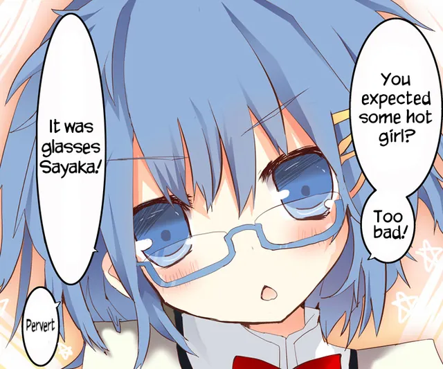 Carte meme Glasses Sayaka / Reste pas comme ça, c’était juste moi!