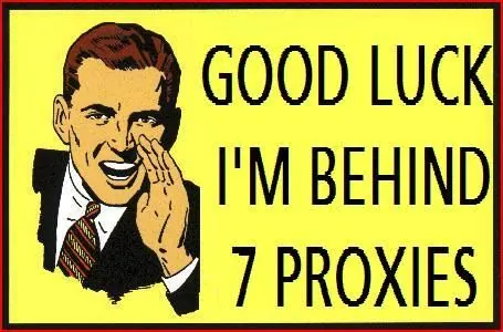 Good Luck, I'm Behind 7 Proxies meme card