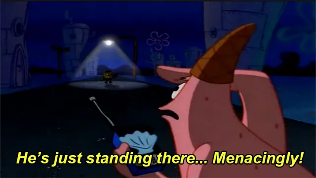 He's Just Standing There... Menacingly meme card