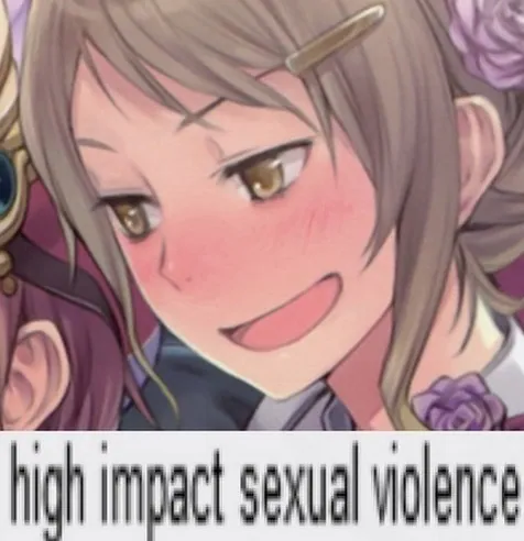 High Impact Sexual Violence meme card