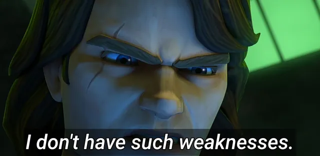 I Don't Have Such Weaknesses meme card