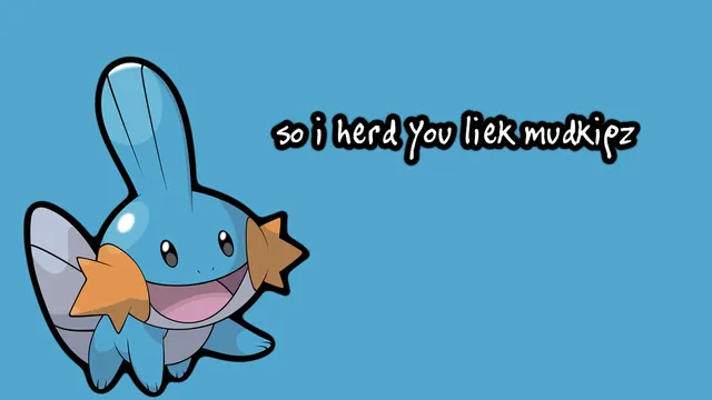 Carte meme I Herd U Liek Mudkips