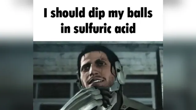 Carte meme I Should Dip My Balls in Sulfuric Acid
