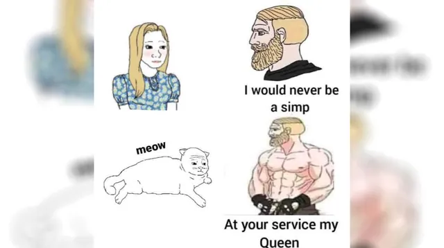 I Would Never Be A Simp / At Your Service My Queen meme card