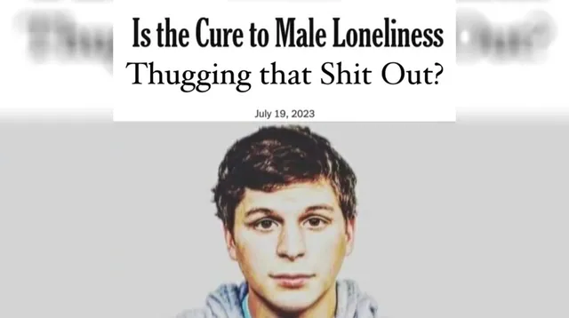 Carte meme Is the Cure to Male Loneliness Thugging That Shit Out?
