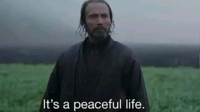 It's a Peaceful Life meme card