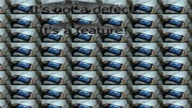 It's Not a Defect, It's a Feature meme card