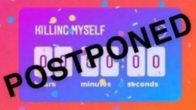 Killing Myself Postponed meme card