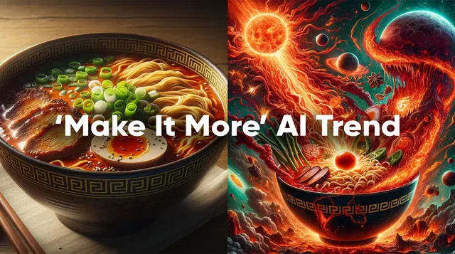 Make It More AI Trend meme card