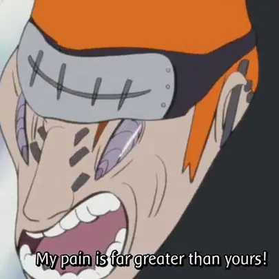 Carte meme My Pain Is Greater Than Yours / Naruto vs. Pain