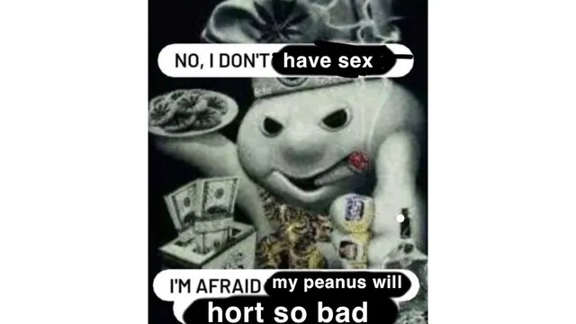 Carte meme My Peanus Horts So Bad