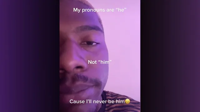 My Pronouns Are "He," Not "Him," Cause I'll Never Be "Him" meme card
