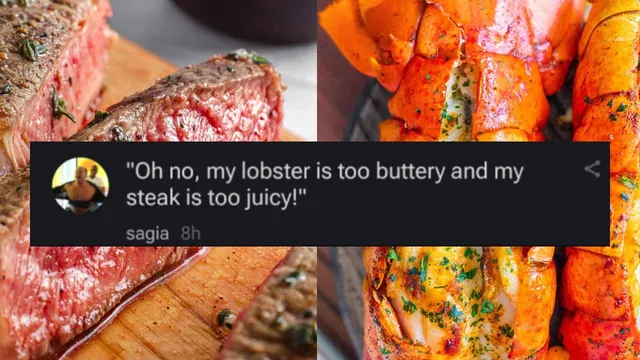 My Steak Is Too Juicy / My Lobster Is Too Buttery meme card