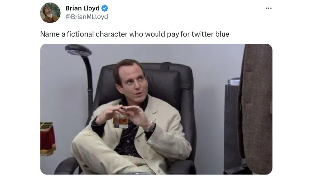 Carte meme Name a Fictional Character Who Would Pay for Twitter Blue