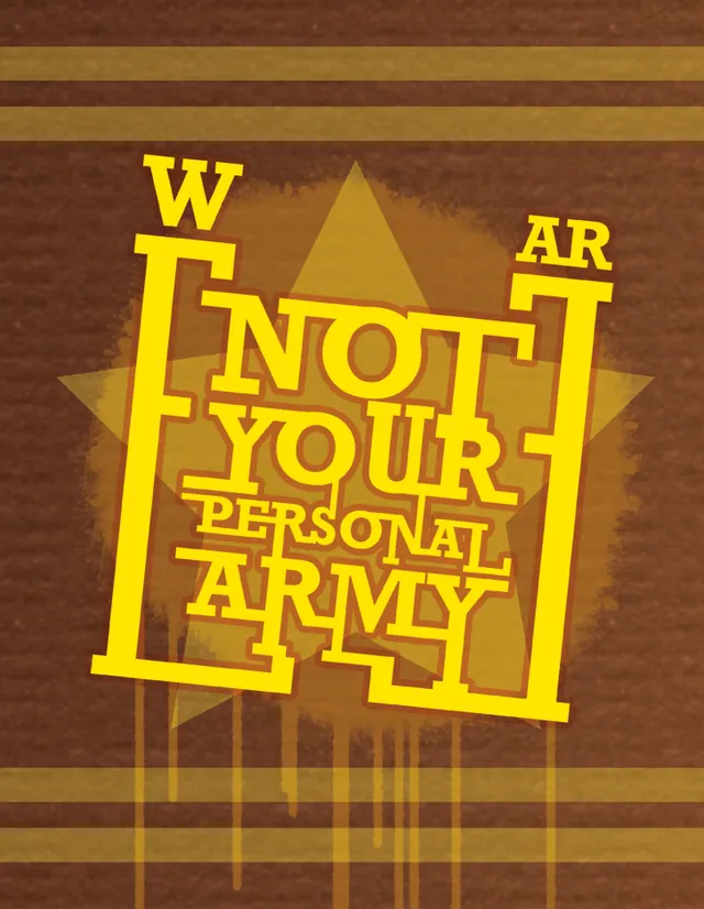 Not Your Personal Army meme card