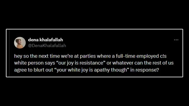 Carte meme Our Joy Is Resistance / Your White Joy Is Apathy Though