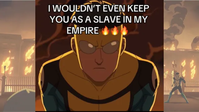 Pathetic! I Wouldn't Even Keep You As A Slave In My Empire! meme card