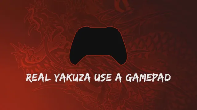 Real Yakuza Use a Gamepad meme card