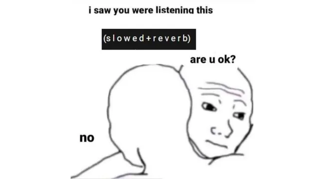 Carte meme Slowed + Reverb