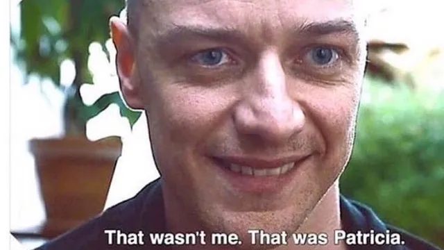 That Wasn't Me, That Was Patricia meme card