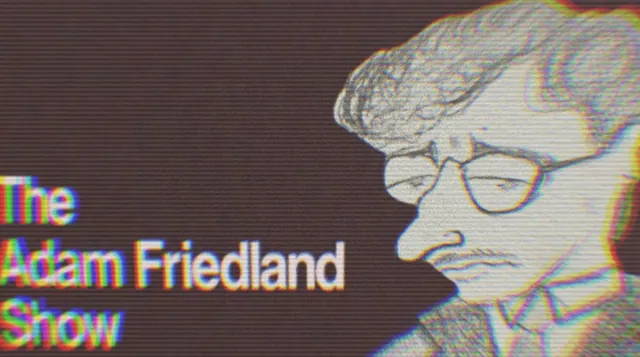 The Adam Friedland Show meme card
