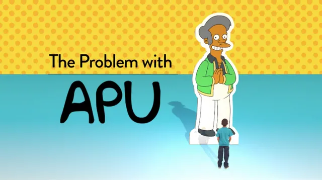 The Problem With Apu meme card