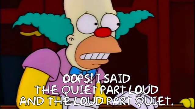 The Quiet Part Loud meme card