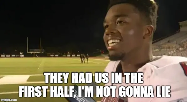 Carte meme They Had Us In the First Half