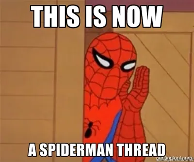 Carte meme This is Now A Spiderman Thread