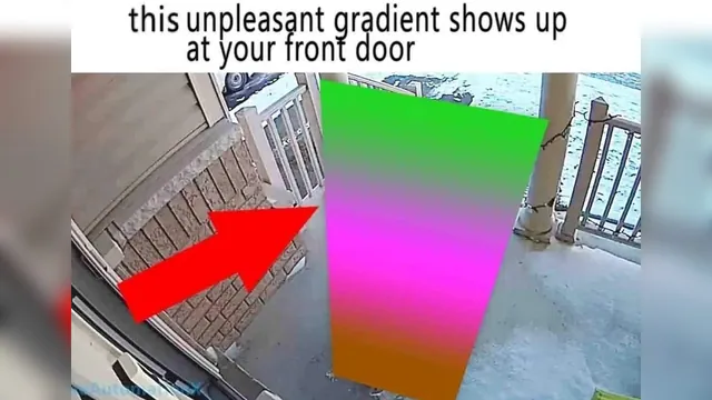 This Unpleasant Gradient Shows Up At Your Front Door meme card