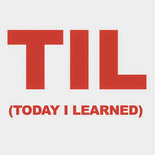 Today I Learned (TIL) meme card