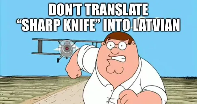 Translate "Sharp Knife" Into Latvian meme card